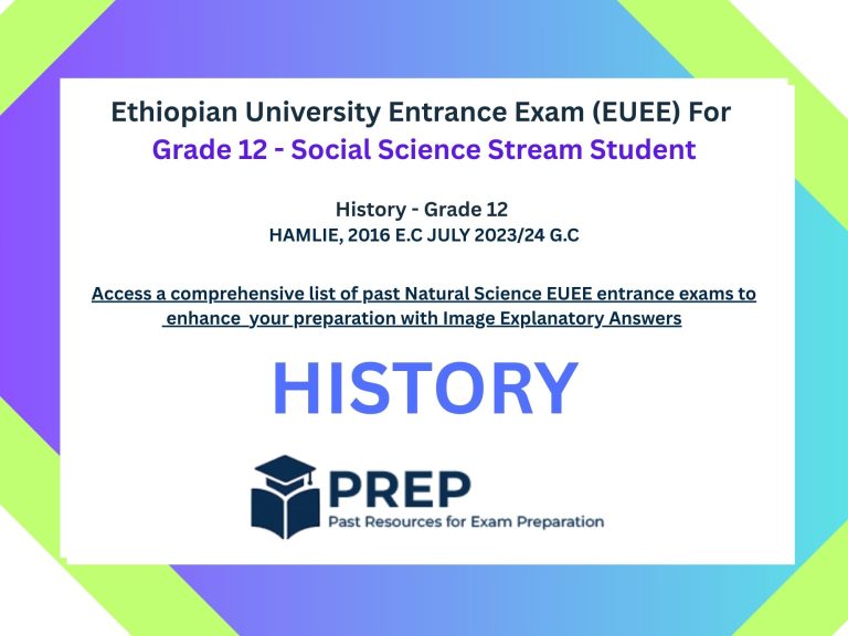 History – 2016 E.C (2023/2024) Ethiopian University Entrance Exam (EUEE)
