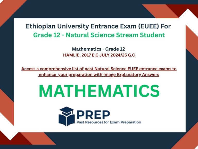 Mathematics – 2017 E.C (2024/2025) Ethiopian University Entrance Exam (EUEE)